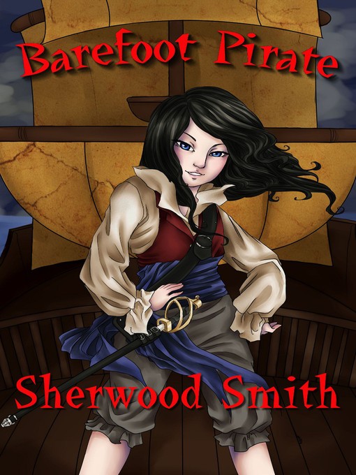 Title details for Barefoot Pirate by Sherwood Smith - Available